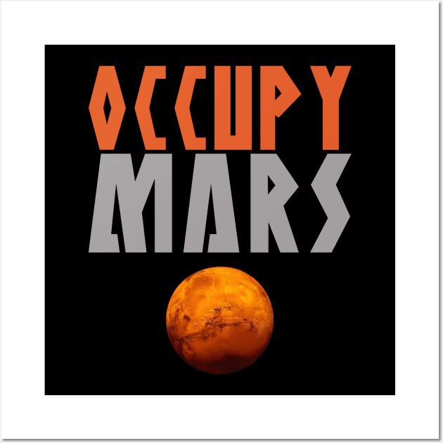 OCCUPY MARS Wall Art by bluesea33